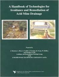 A handbook of Technologies for the Avoidance and Remediation of Acid Mine Drainage Book Cover